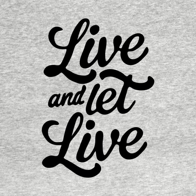 Live and Let Live by CreativeSage